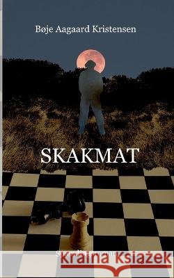 Skakmat Bøje Aagaard Kristensen 9788743046677