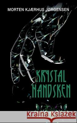 Krystalhandsken J 9788743084693 Books on Demand