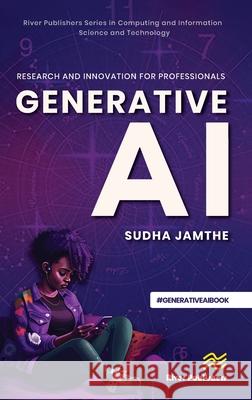 Generative AI: Research and Innovation for Professionals Sudha Jamthe 9788743808138