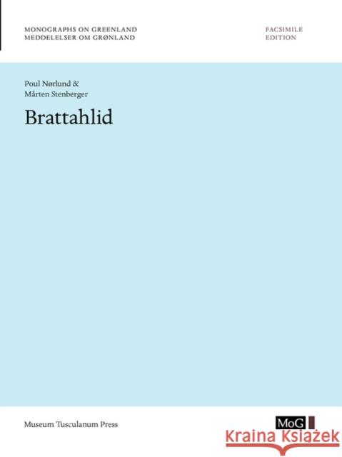 Brattahlid, Volume 88 Nørlund, Poul 9788763524261 Museum Tusculanum Press