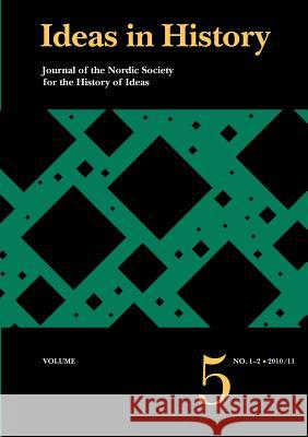 Ideas in History, Vol. 5. No. 1-2 Ben Dorfman 9788763539364 Museum Tusculanum Press