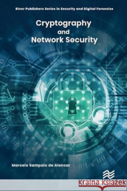 Cryptography and Network Security Marcelo Sampaio de Alencar 9788770042567