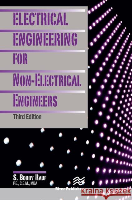 Electrical Engineering for Non-Electrical Engineers S. Bobby Rauf 9788770042833 River Publishers