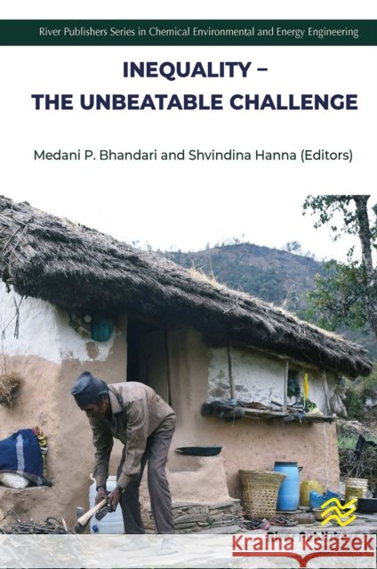 Inequality - The Unbeatable Challenge Medani P. Bhandari Shvindina Hanna 9788770042918 River Publishers