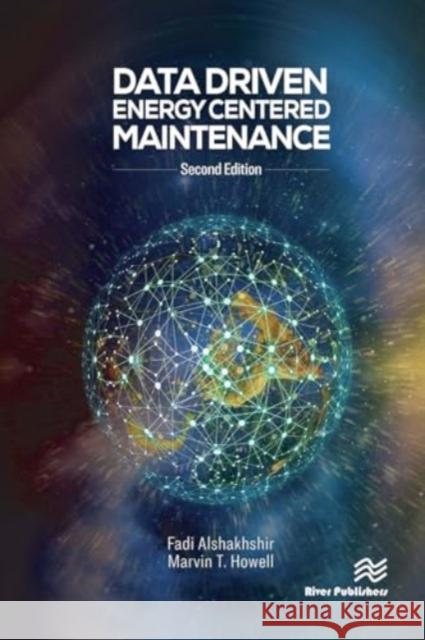 Data Driven Energy Centered Maintenance Marvin T. Howell 9788770043014 River Publishers