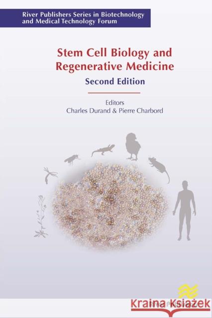 Stem Cell Biology and Regenerative Medicine Charles Durand Pierre Charbord 9788770043069 River Publishers