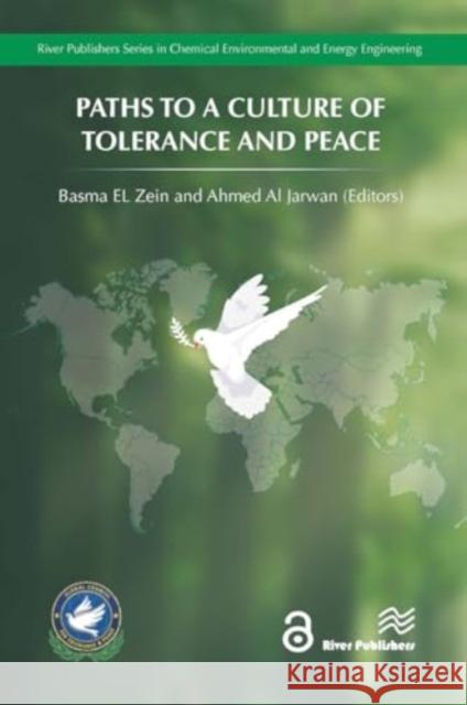 Paths to a Culture of Tolerance and Peace Basma E Ahmed A 9788770043182 River Publishers