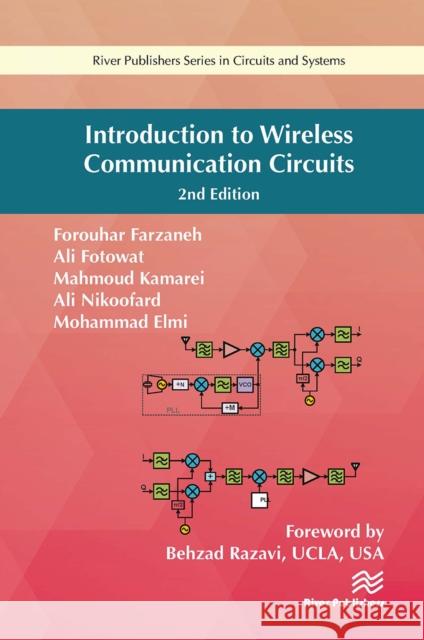 Introduction to Wireless Communication Circuits Forouhar Farzaneh Ali Fotowat Mahmoud Kamarei 9788770043434 River Publishers