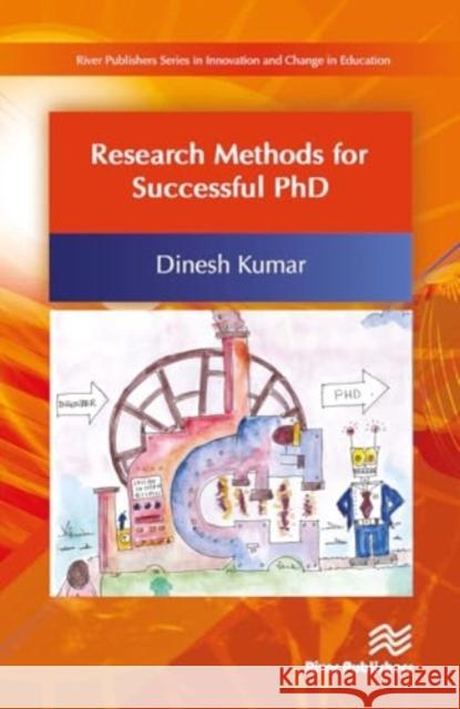 Research Methods for Successful PhD Dinesh Kumar 9788770044141