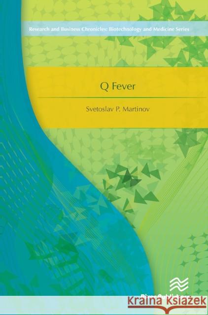 Q Fever Svetoslav P. Martinov 9788770044400 River Publishers