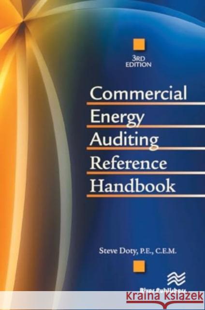 Commercial Energy Auditing Reference Handbook, Third Edition Steve Doty 9788770044677