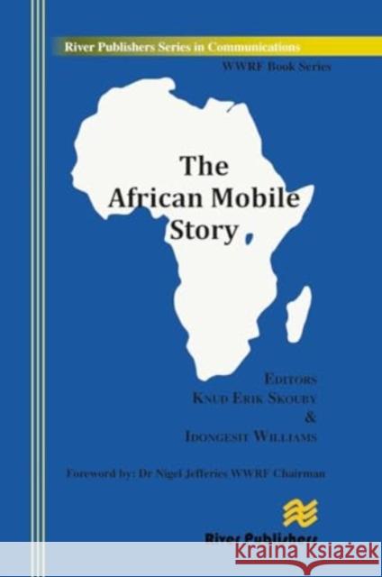 The African Mobile Story Knud Erik Skouby Williams Idongesit 9788770044974