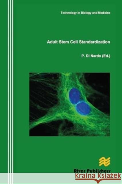 Adult Stem Cell Standardization Paolo D 9788770045346 River Publishers