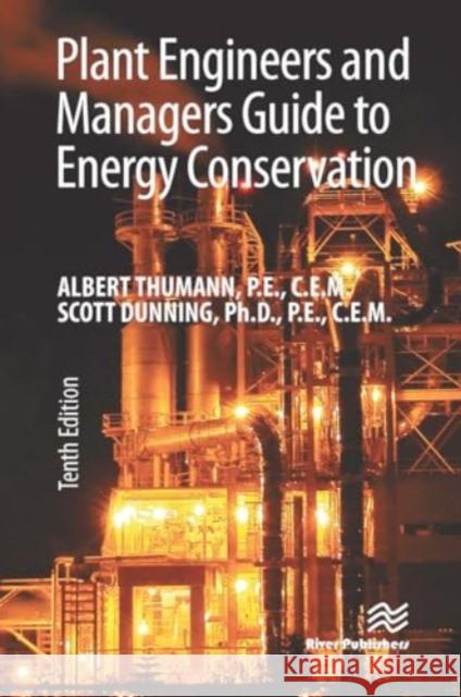 Plant Engineers and Managers Guide to Energy Conservation Scott C. Dunning 9788770045438