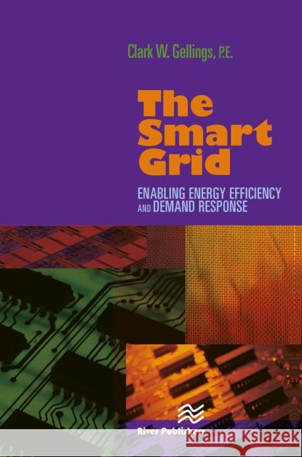 The Smart Grid Clark W. Gellings 9788770045575 River Publishers