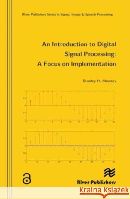 An Introduction to Digital Signal Processing Stanley Mneney 9788770045667 River Publishers