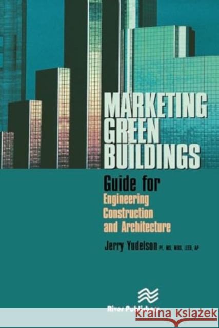 Marketing Green Buildings Jerry Yudelson 9788770045810