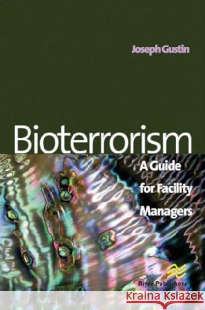 Bioterrorism Joseph F. Gustin 9788770045841