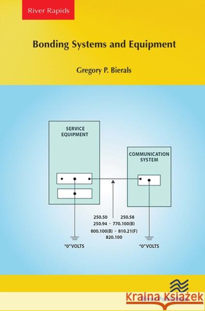 Bonding Systems and Equipment Gregory P. Bierals 9788770048163 River Publishers