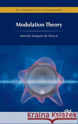 Modulation Theory Marcelo Sampaio de Alencar (Federal Univ   9788770220262