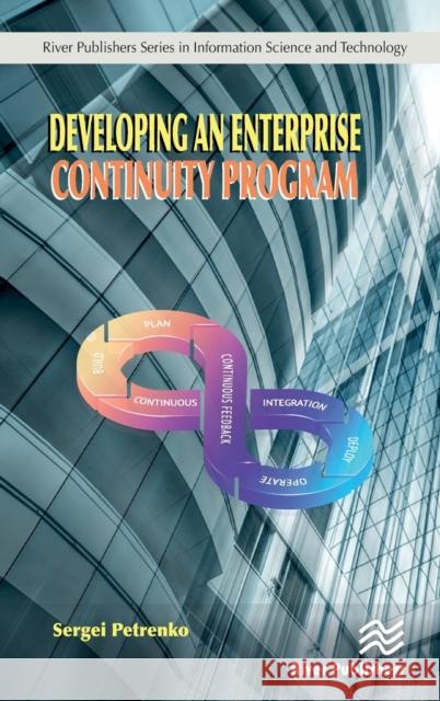 Developing an Enterprise Continuity Program Sergei Petrenko 9788770223973 River Publishers