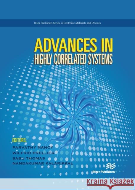 Advances in Highly Correlated Systems Parvathy Nancy Wilfrid Prellier Sabu Thomas 9788770224116 River Publishers