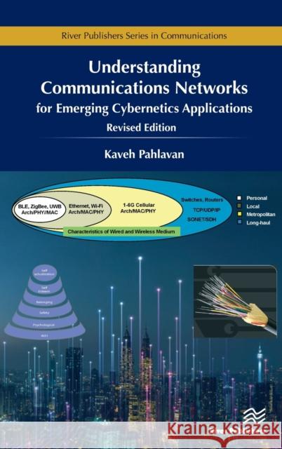 Understanding Communications Networks - For Emerging Cybernetics Applications Pahlavan, Kaveh 9788770225861