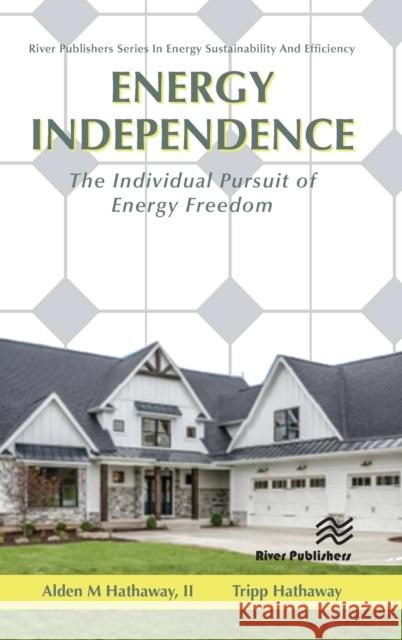 Energy Independence: The Individual Pursuit of Energy Freedom Hathaway, Tripp 9788770226936