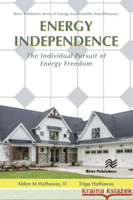 Energy Independence: The Individual Pursuit of Energy Freedom Hathaway, Tripp 9788770227674