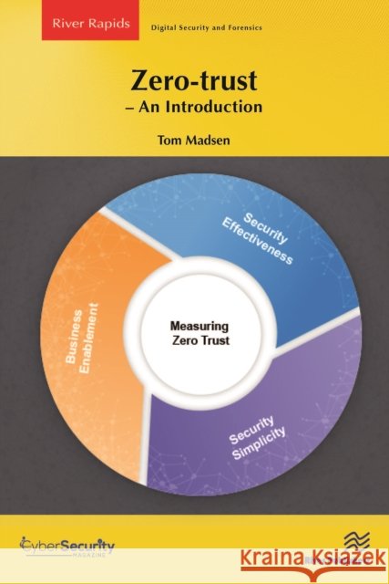 Zero-trust – An Introduction Tom Madsen 9788770228534 River Publishers