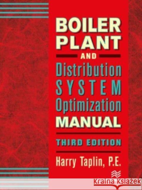 Boiler Plant and Distribution System Optimization Manual, Third Edition Jr. Taplin 9788770229272 CRC Press