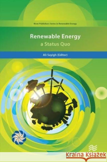 Renewable Energy; a Status Quo  9788770229401 CRC Press