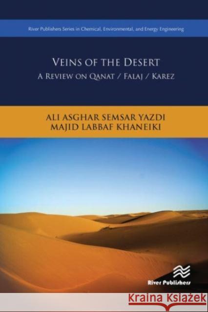 Veins of the Desert Ali Asghar Semsar Yazdi, Majid Labbaf Khaneiki 9788770229531 CRC Press