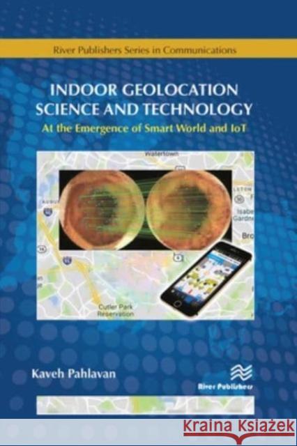 Indoor Geolocation Science and Technology Kaveh Pahlavan 9788770229678