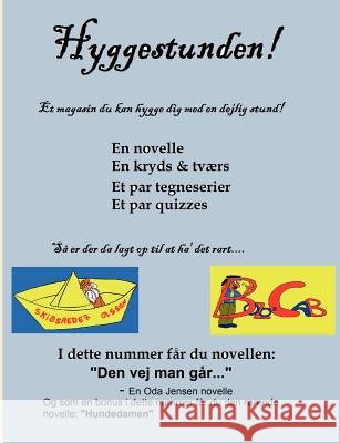 Hyggestunden - Den vej man går Aaboe, Christina 9788771140835 Books on Demand