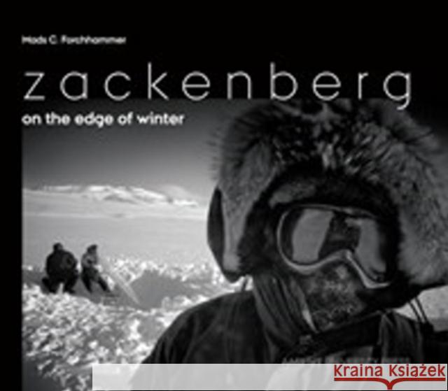 Zackenberg -- On the Edge of Winter: A Photographic Journey into Northeast Greenland Mads C Forchammer 9788771240979 Aarhus University Press