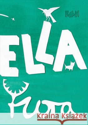 Ella - Flora Lars R?n 9788771457339