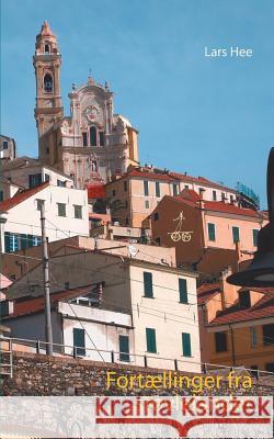 Fortællinger fra støvlelandet Lars Hee 9788771701463 Books on Demand