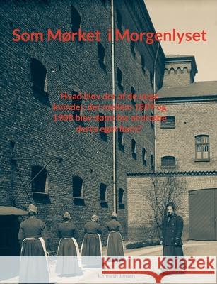 Som m?rket i morgenlyset Kenneth Jensen 9788771702514 Bod - Books on Demand