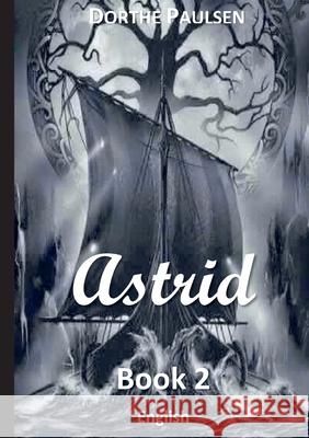 Astrid: Book 2 Dorthe Paulsen 9788771705645
