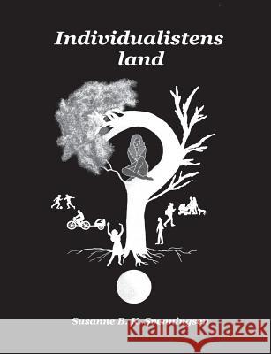 Individualistens Land? Susanne B. K. Svenningsen 9788771882131 Books on Demand