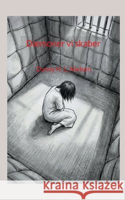 Dæmoner vi skaber Nielsen, Danny H. L. 9788771883220