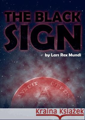 The Black Sign Lars Rex Mundi 9788771888362 Books on Demand