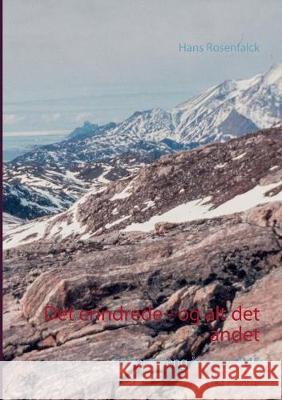 Det erindrede - og alt det andet: Søborgdreng årgang 1945 Hans Rosenfalck 9788771888584 Books on Demand