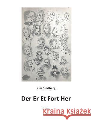 Der Er Et Fort Her Kim Sindberg 9788771889642 Books on Demand