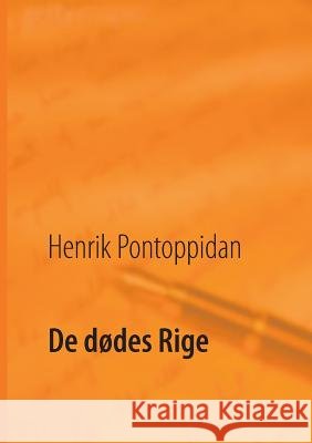 De dødes Rige Henrik Pontoppidan, Poul Erik Kristensen 9788771889673