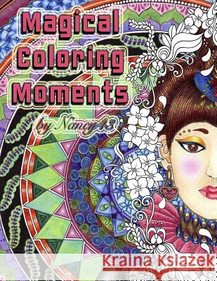 Magical Coloring Moments: Adult coloring delight Nancy43 9788772010052 Global Doodle Gems