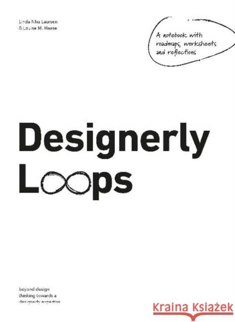 Designerly Loops Linda Nhu Laursen, Louise M Haase 9788772107585