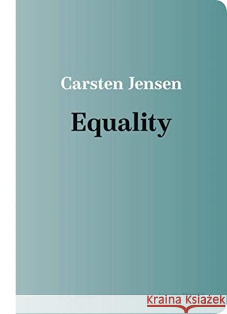 Equality in the Nordic World Carsten Jensen 9788772193267 Aarhus Universitetsforlag