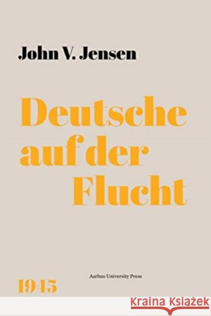 Deutsche auf der Flucht John V. Jensen 9788772197753